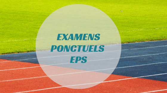 Examens ponctuels EPS