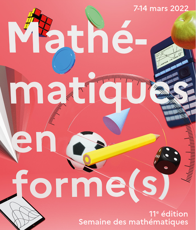 Affiche de la semaine des mathématiques 2022 "Maths en forme(s)"