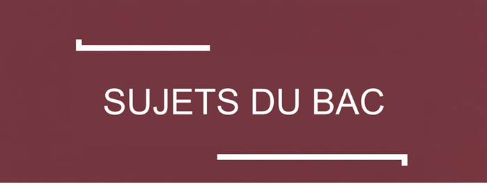 Sujets du bac