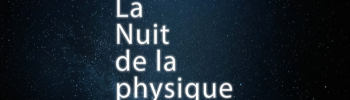 Texte « La nuit de la physique » sur un fond étoilé